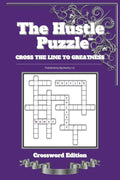 The Hustle Puzzle Crossword Book: Cross The Line To Greatness